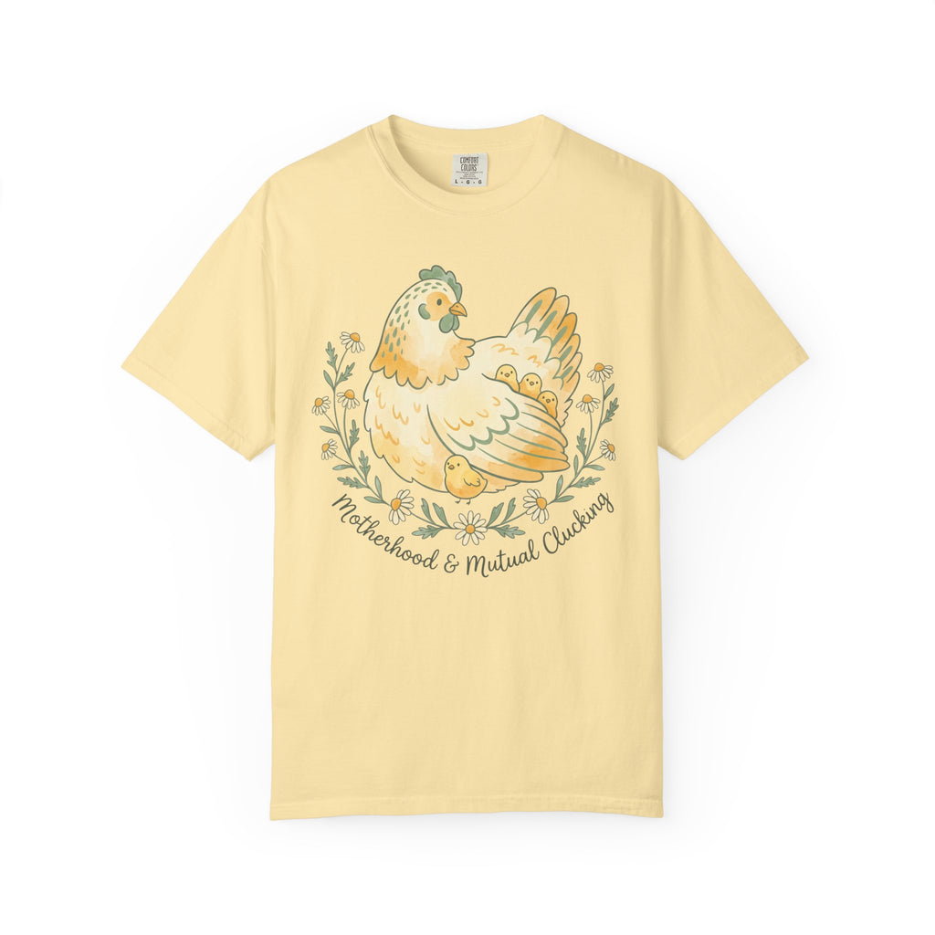 Motherhood & Mutual Clucking T-shirt