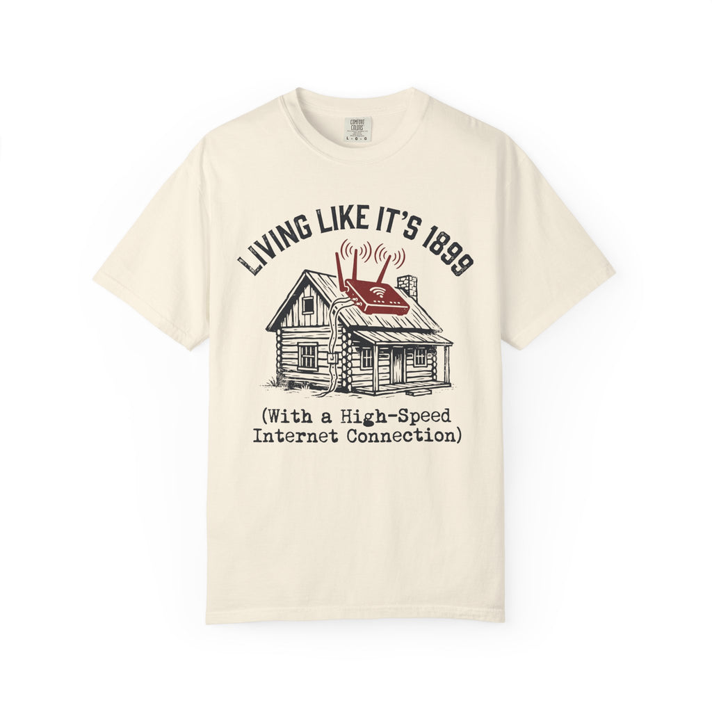 Living Like It's 1899 T-shirt
