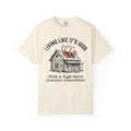 Living Like It's 1899 T-shirt