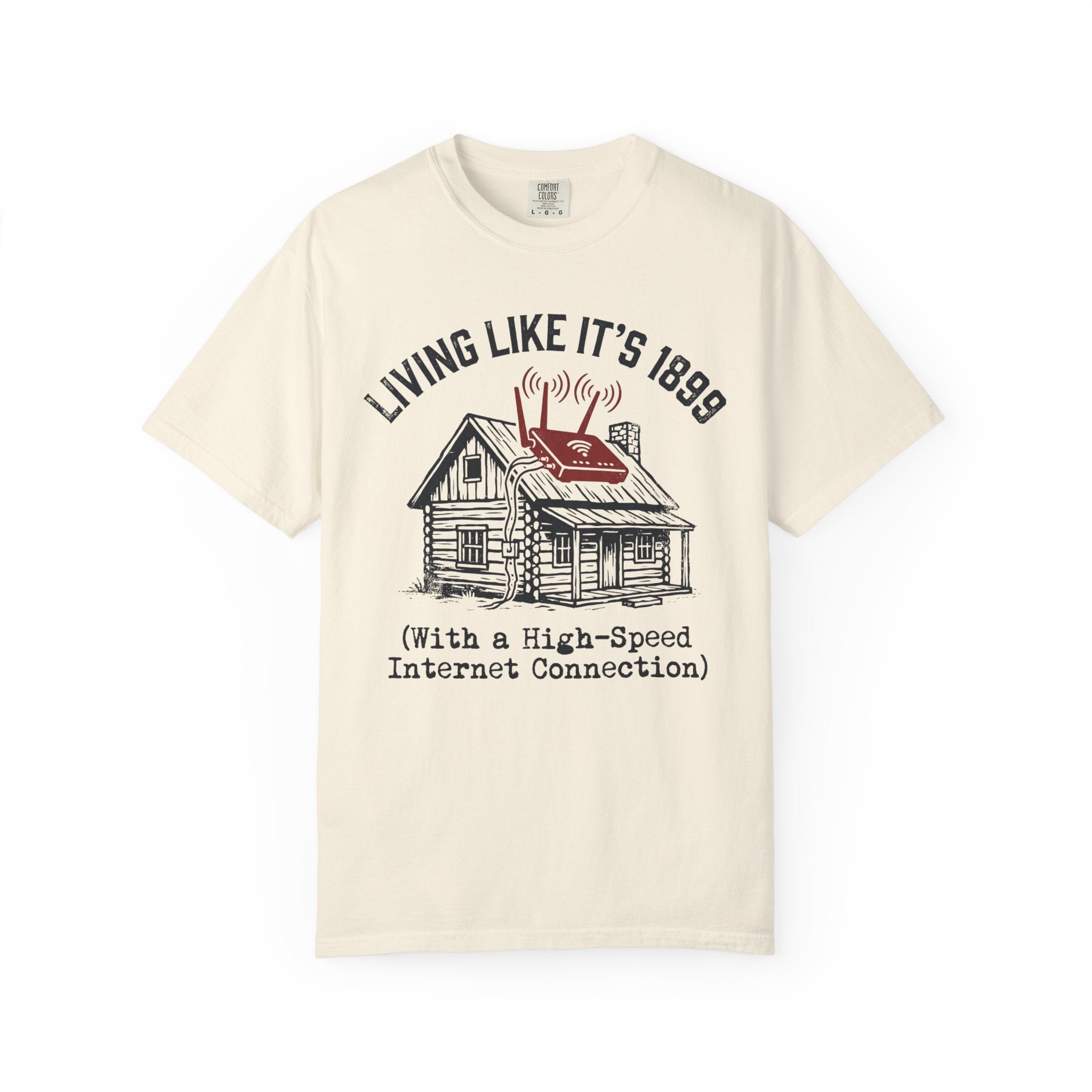 Living Like It's 1899 T-shirt