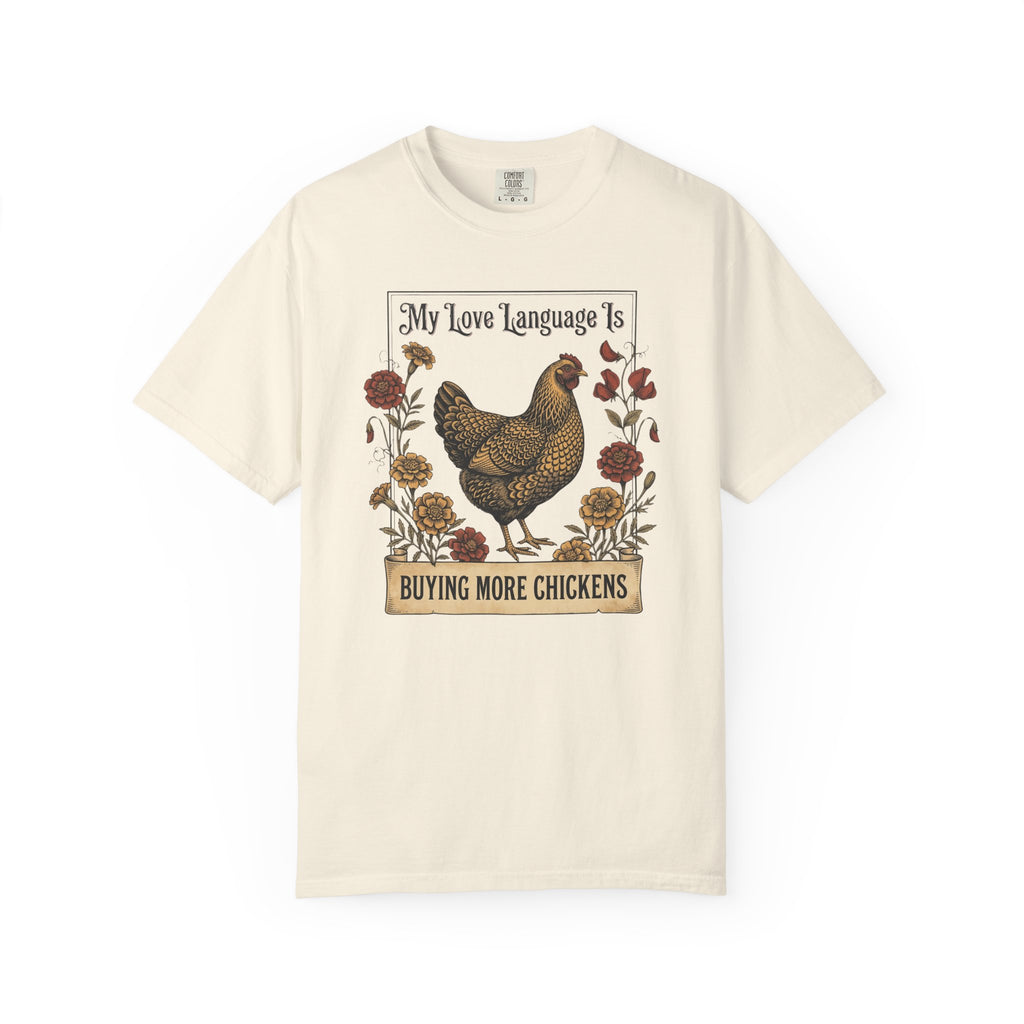 Buying More Chickens T-shirt
