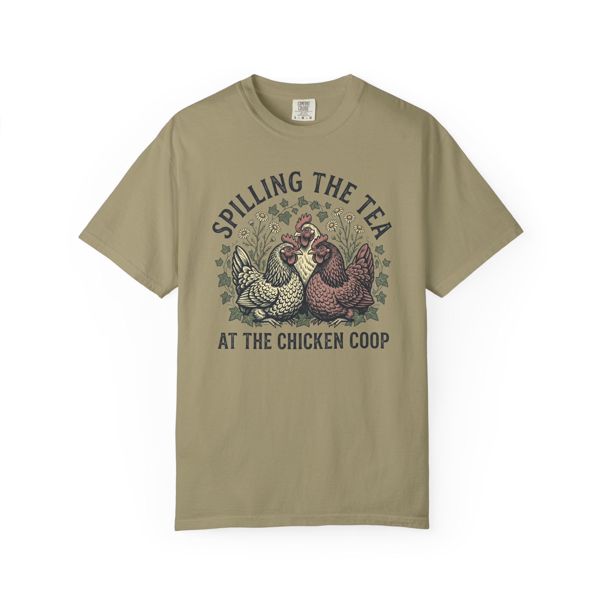 Spilling The Tea At The Chicken Coop T-Shirt