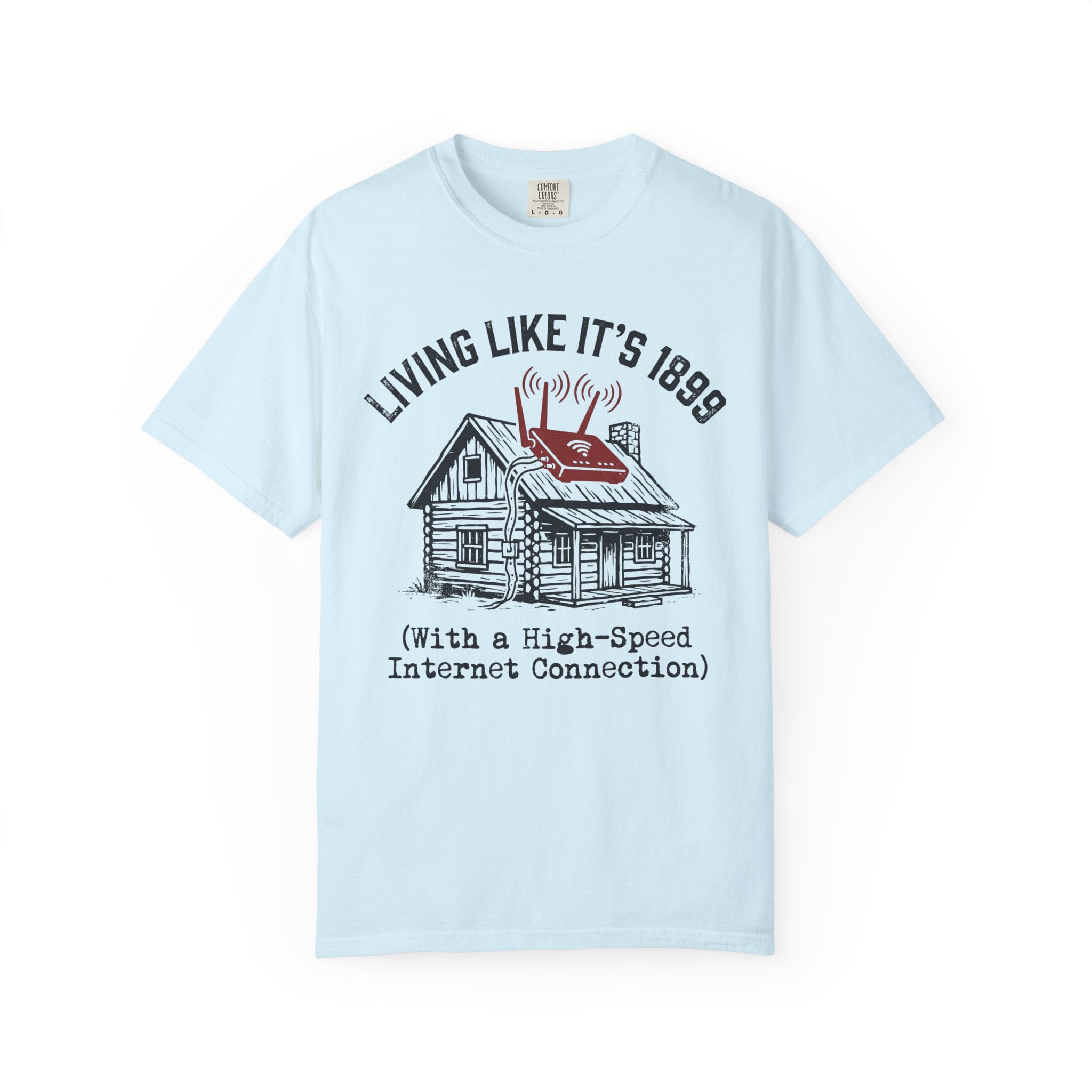 Living Like It's 1899 T-shirt