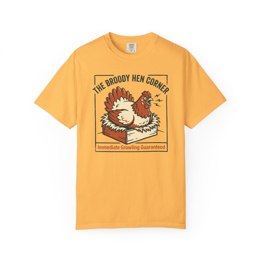 The Broody Hen Corner T-Shirt