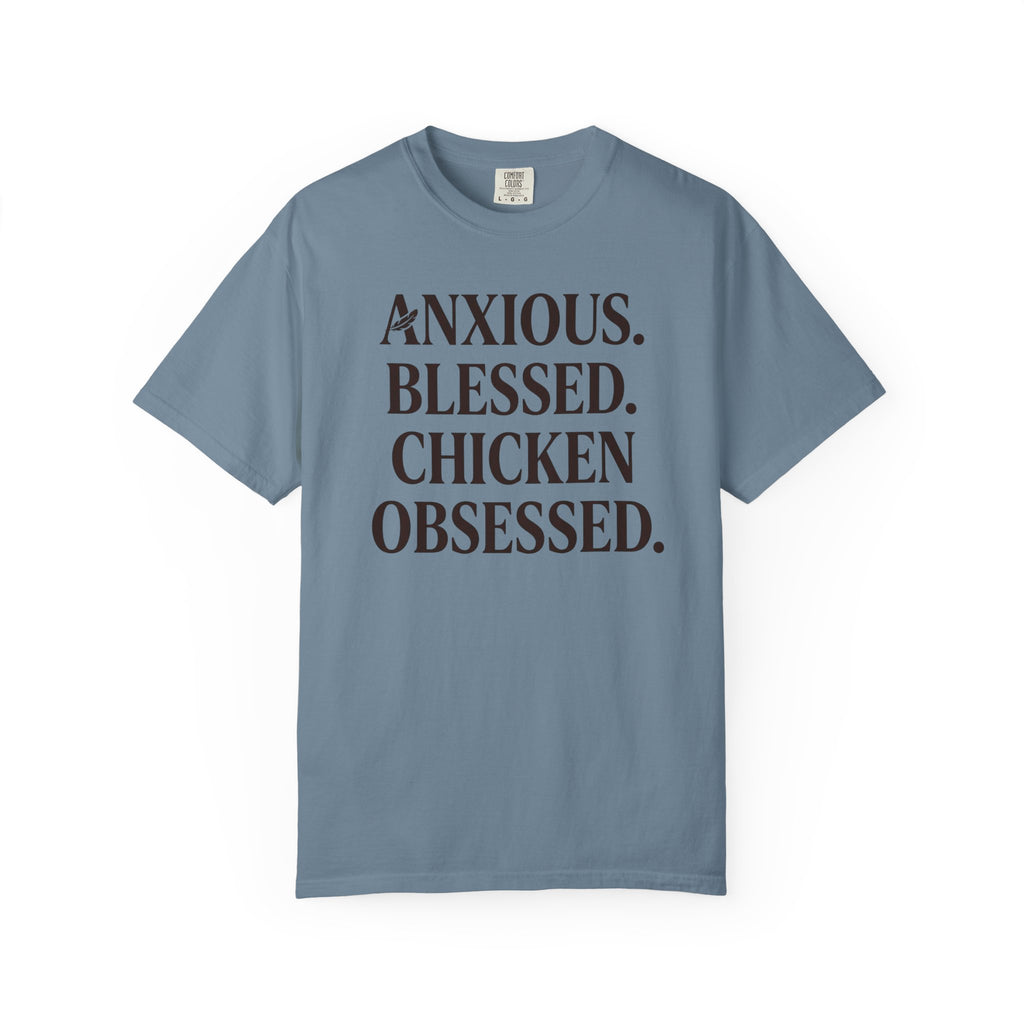 Anxious Blessed Chicken Obsessed T-shirt
