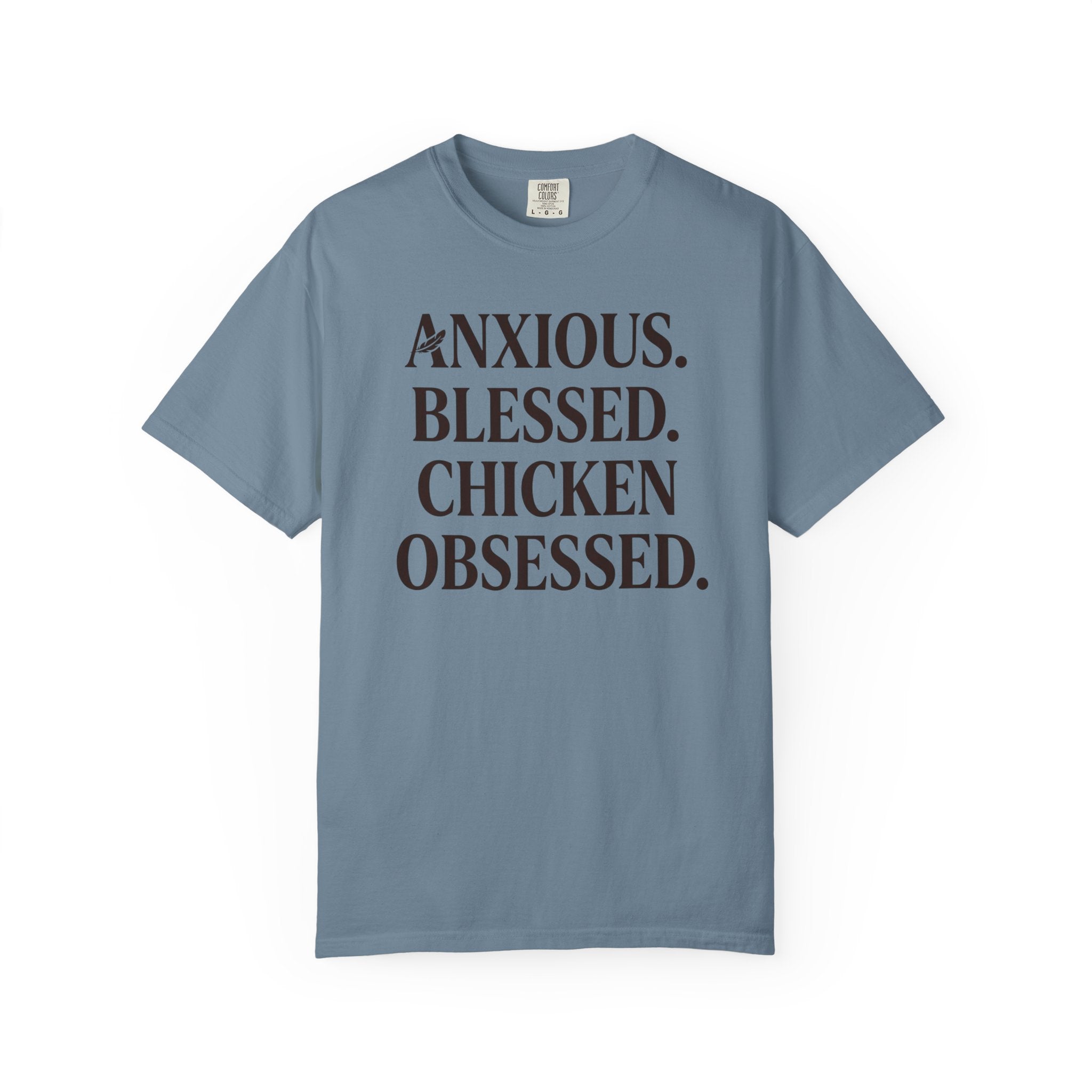 Anxious Blessed Chicken Obsessed T-shirt
