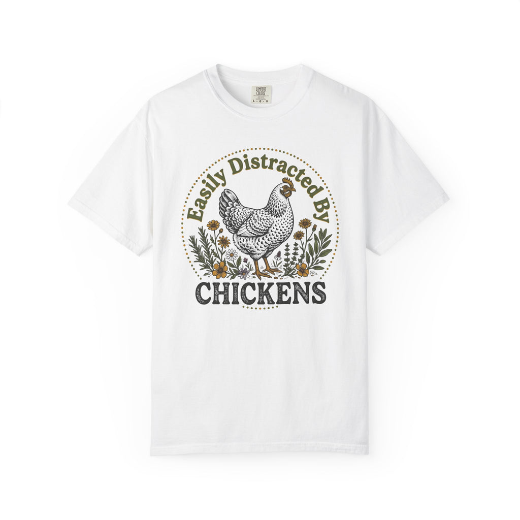 Easily Distracted By Chickens T-shirt