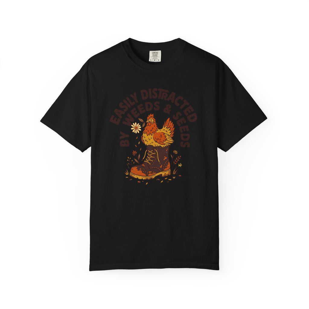 Easily Distracted By Weeds T-shirt