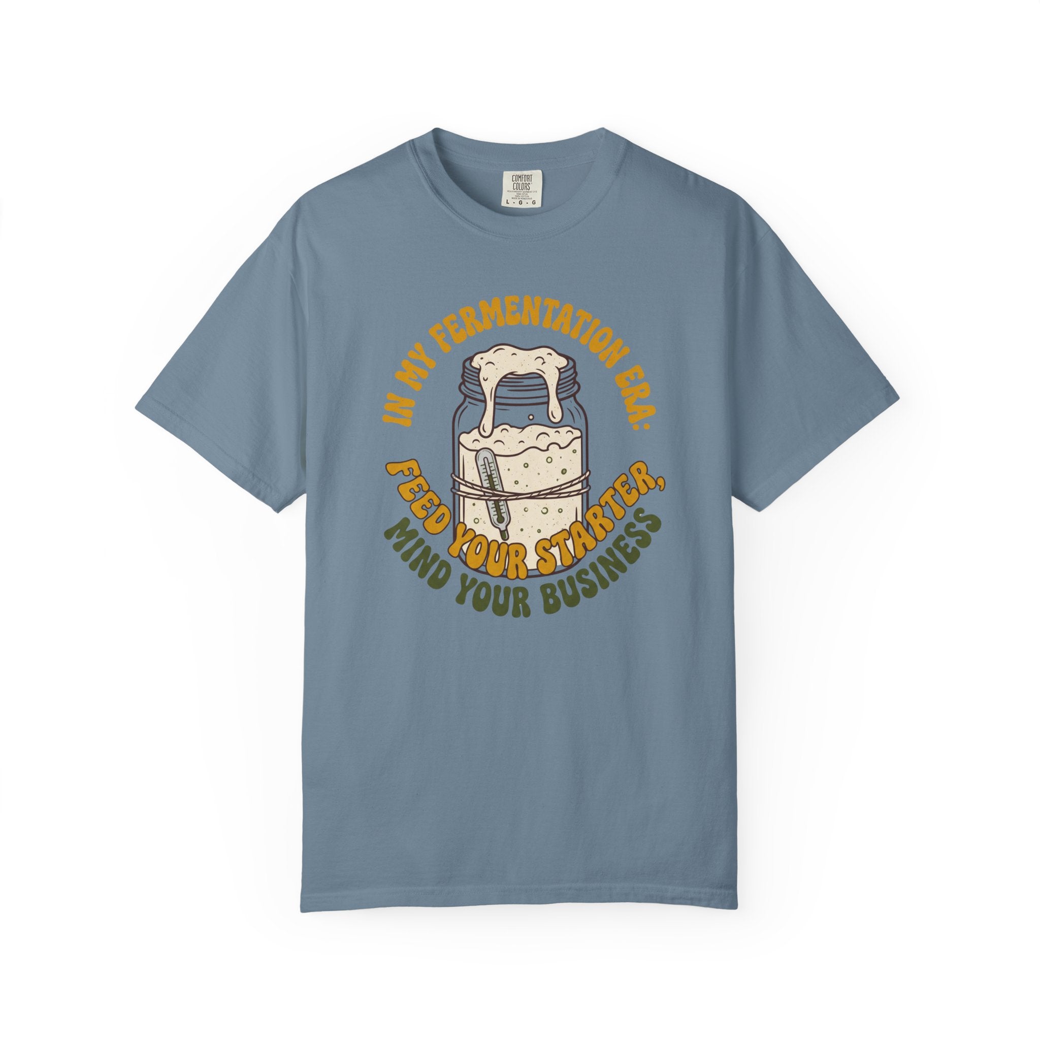 In My Fermentation Era T-shirt