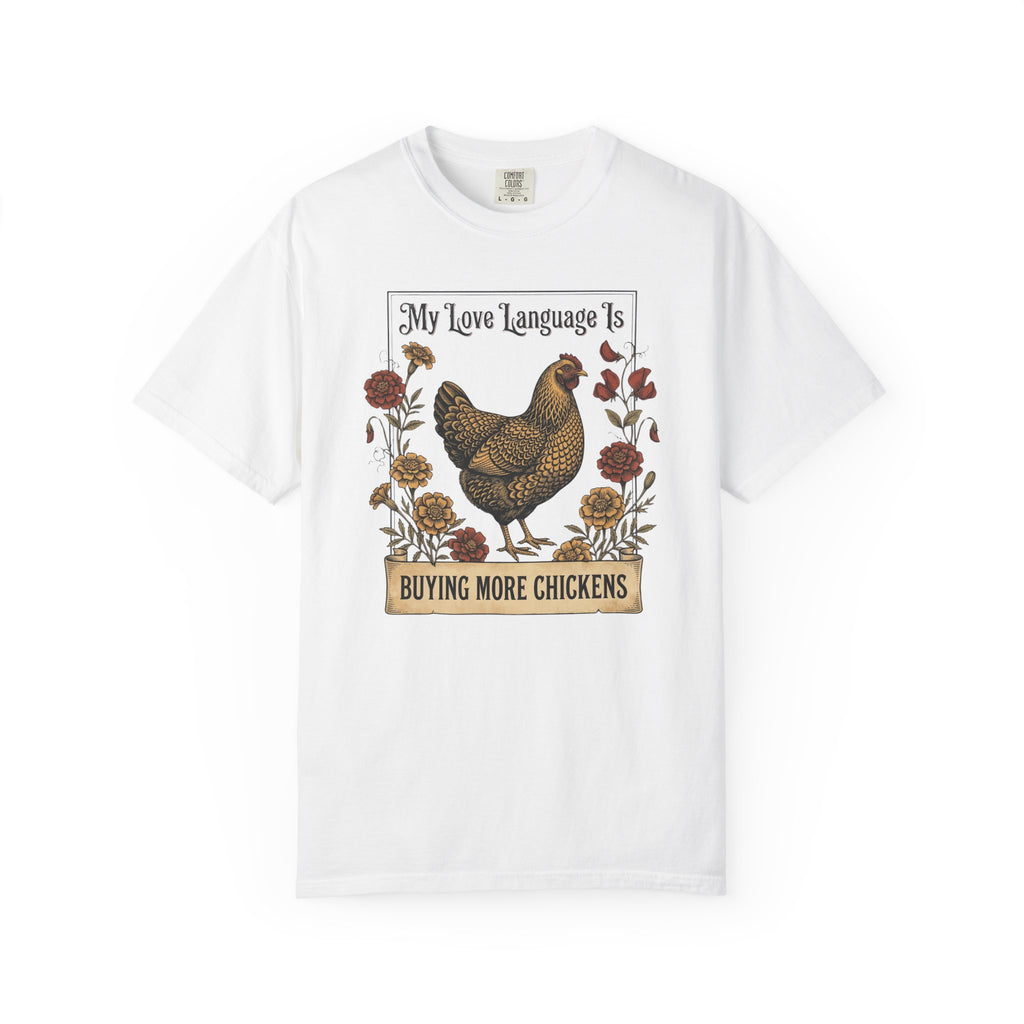 Buying More Chickens T-shirt