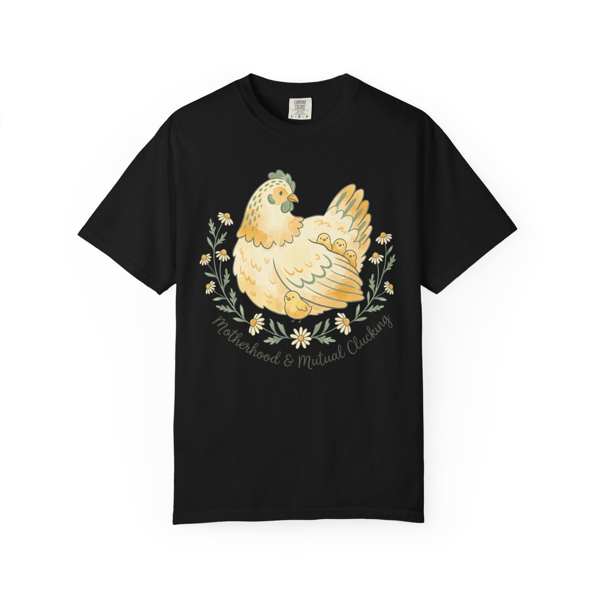 Motherhood & Mutual Clucking T-shirt