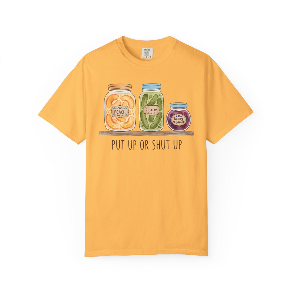 Put Up Or Shut Up T-shirt