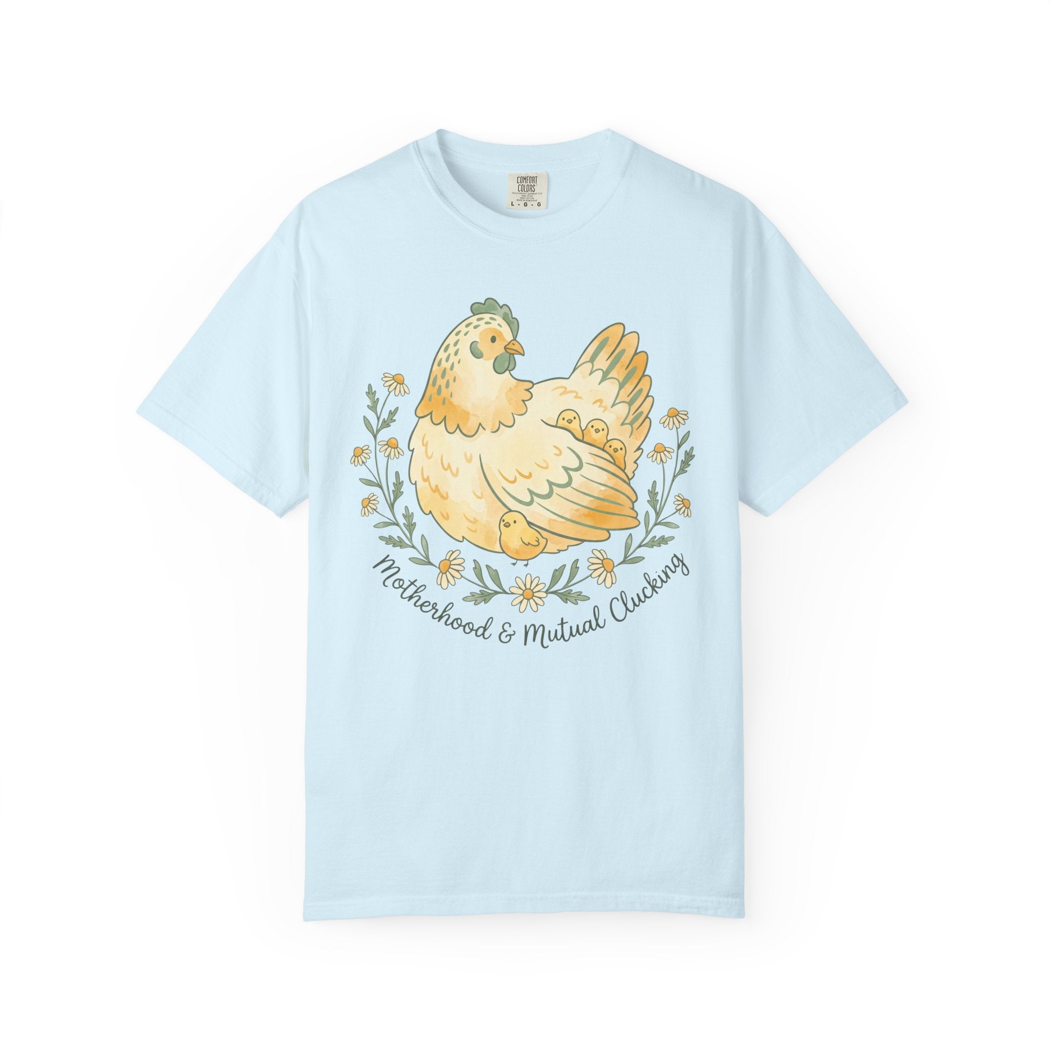Motherhood & Mutual Clucking T-shirt