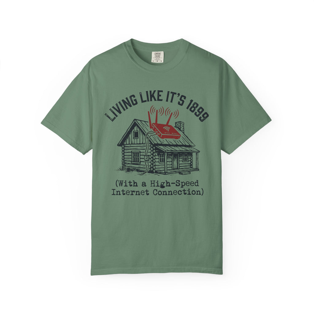 Living Like It's 1899 T-shirt