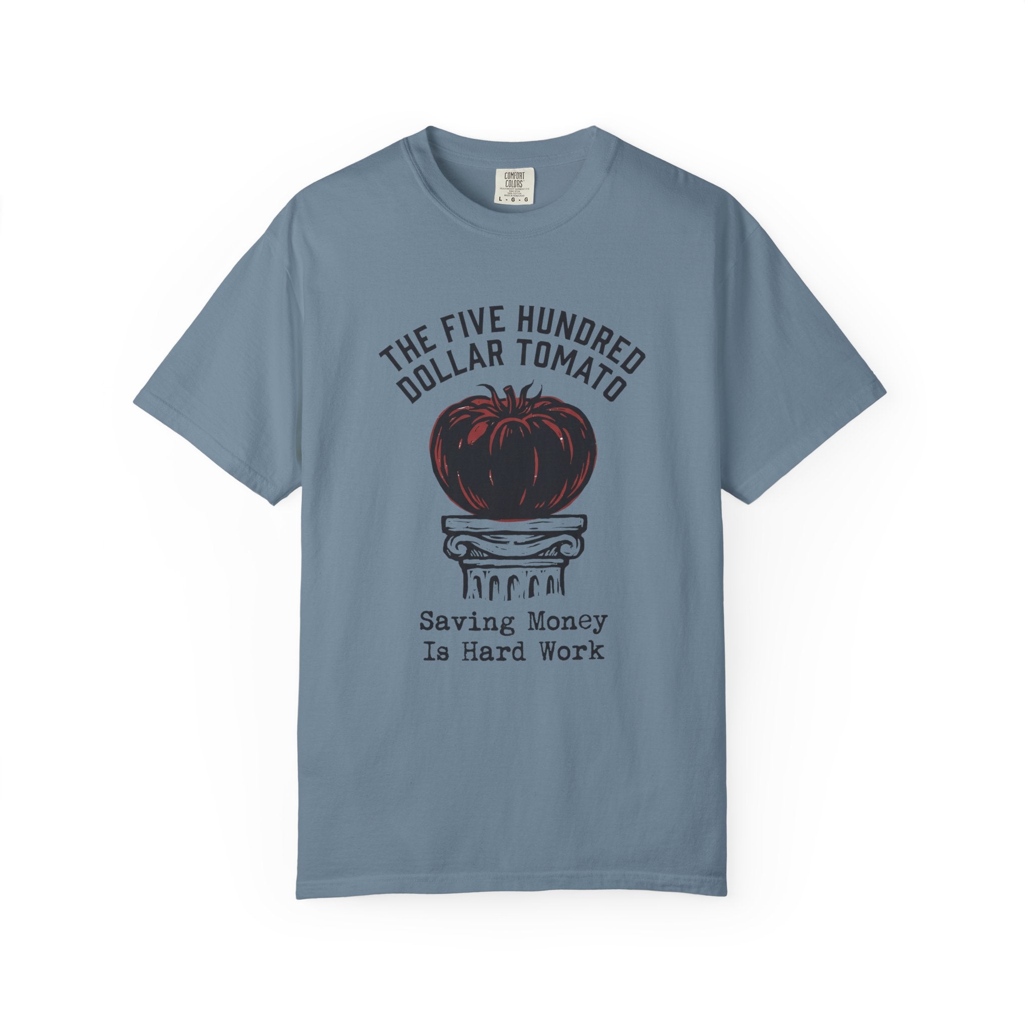 The Five Hundred Dollar Tomato T-shirt