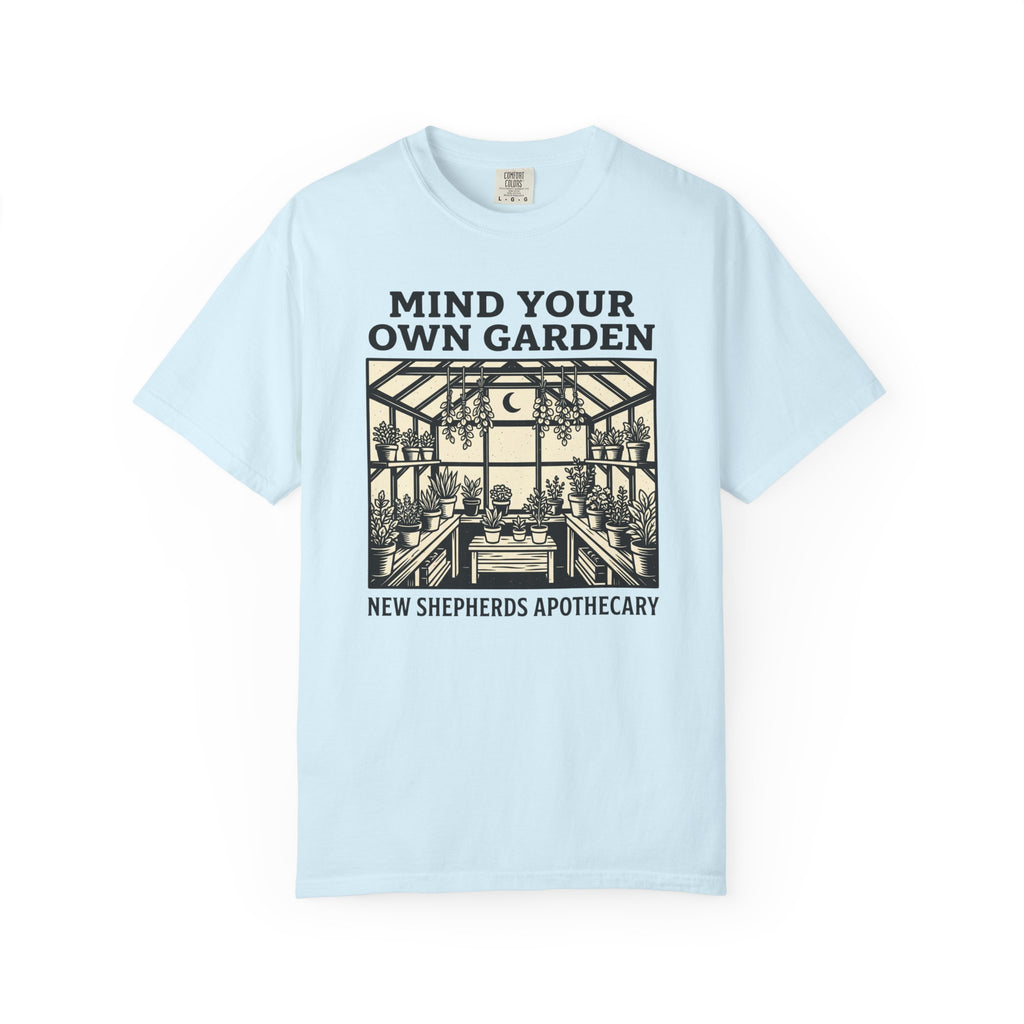 Mind Your Own Garden T-shirt