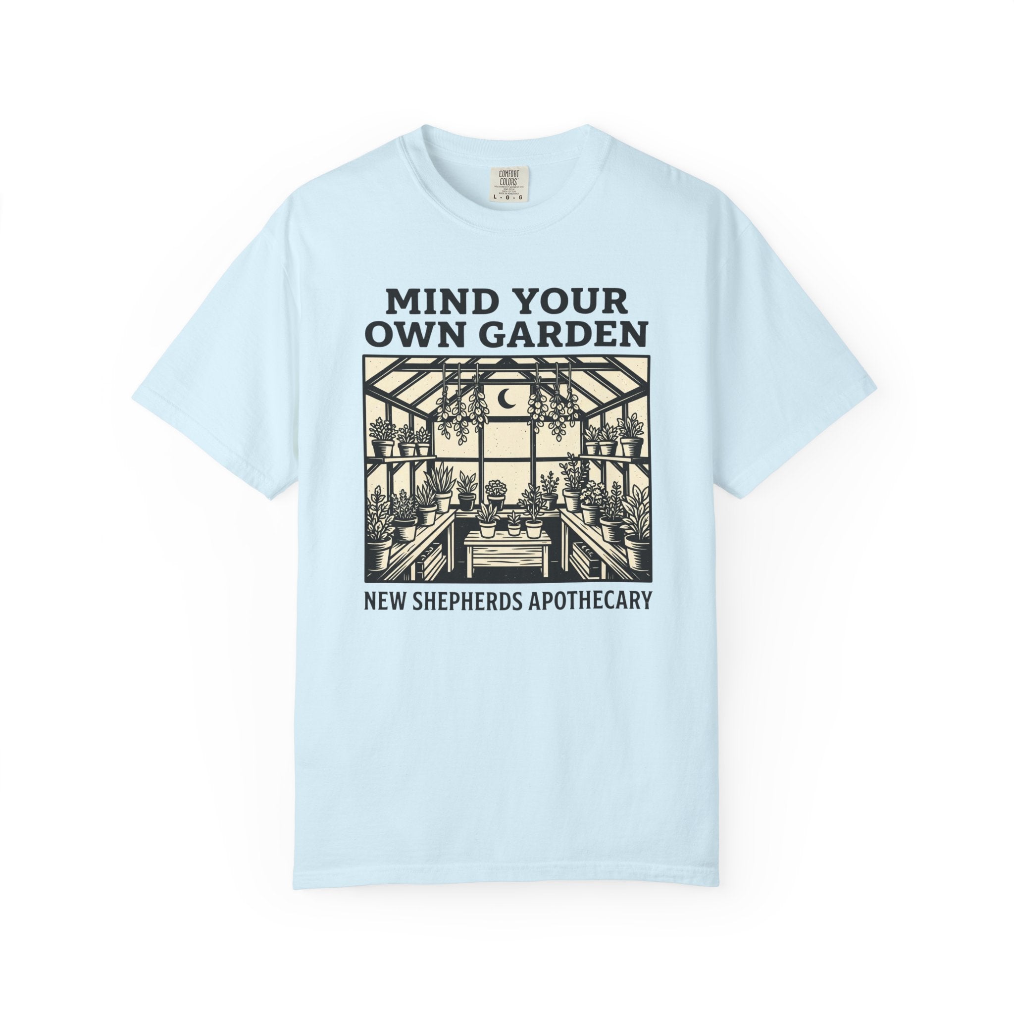 Mind Your Own Garden T-shirt