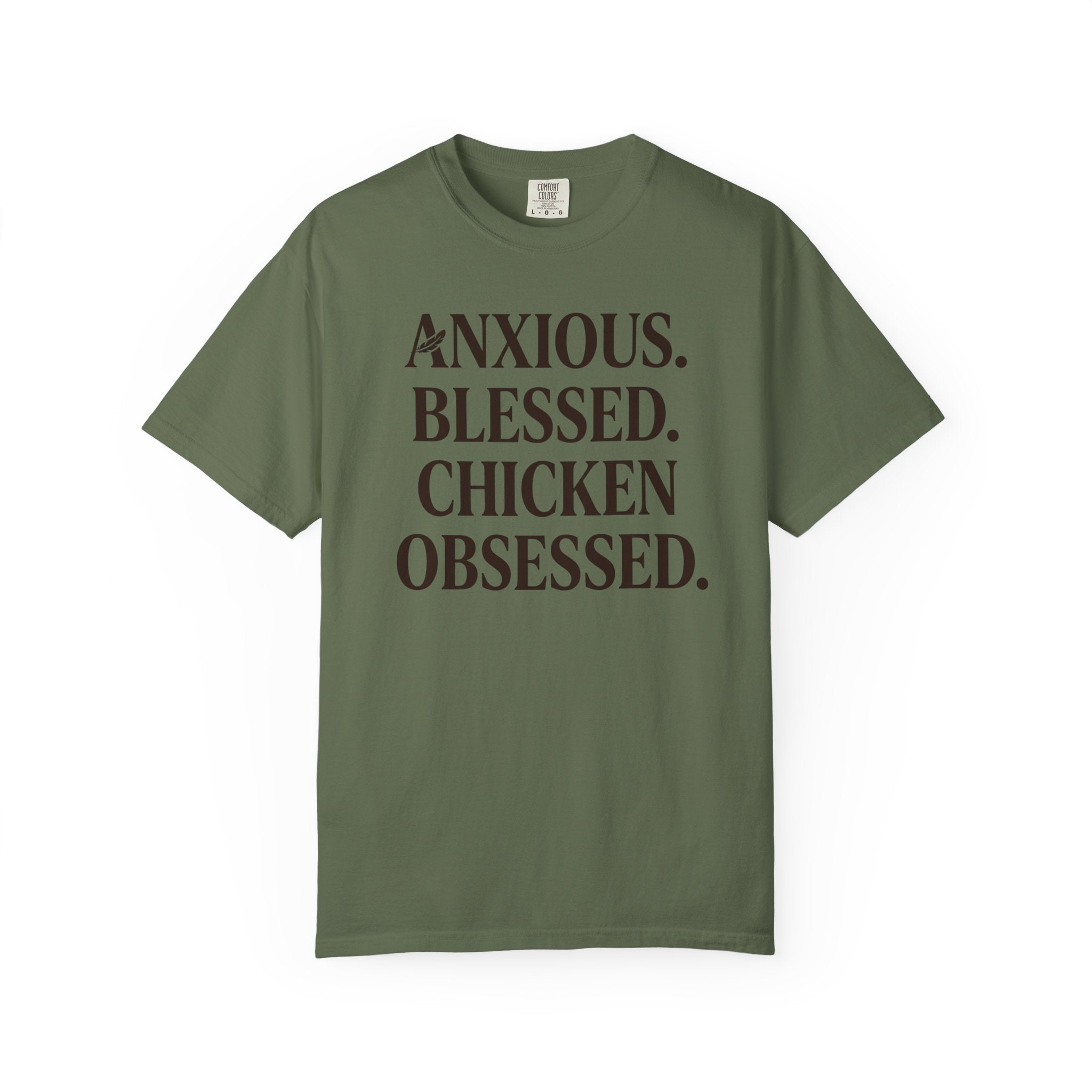Anxious Blessed Chicken Obsessed T-shirt