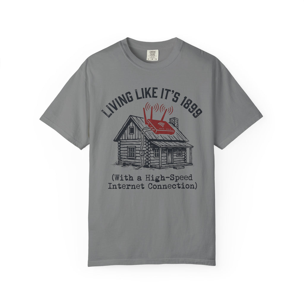 Living Like It's 1899 T-shirt