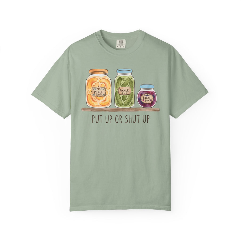 Put Up Or Shut Up T-shirt
