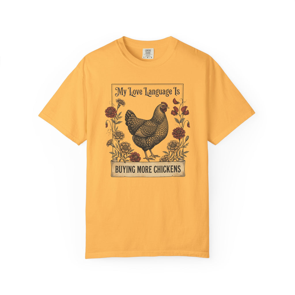 Buying More Chickens T-shirt