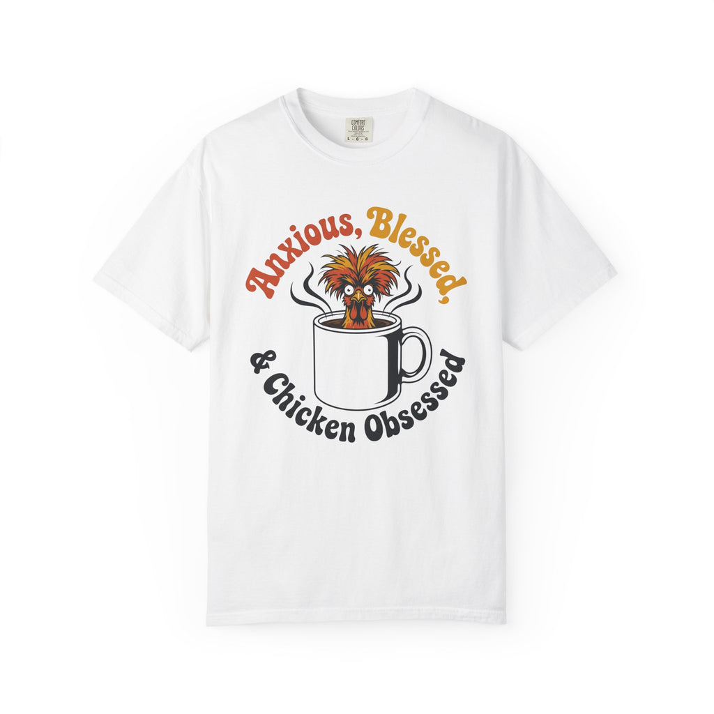 Anxious Blessed Chicken Obsessed V3 T-shirt