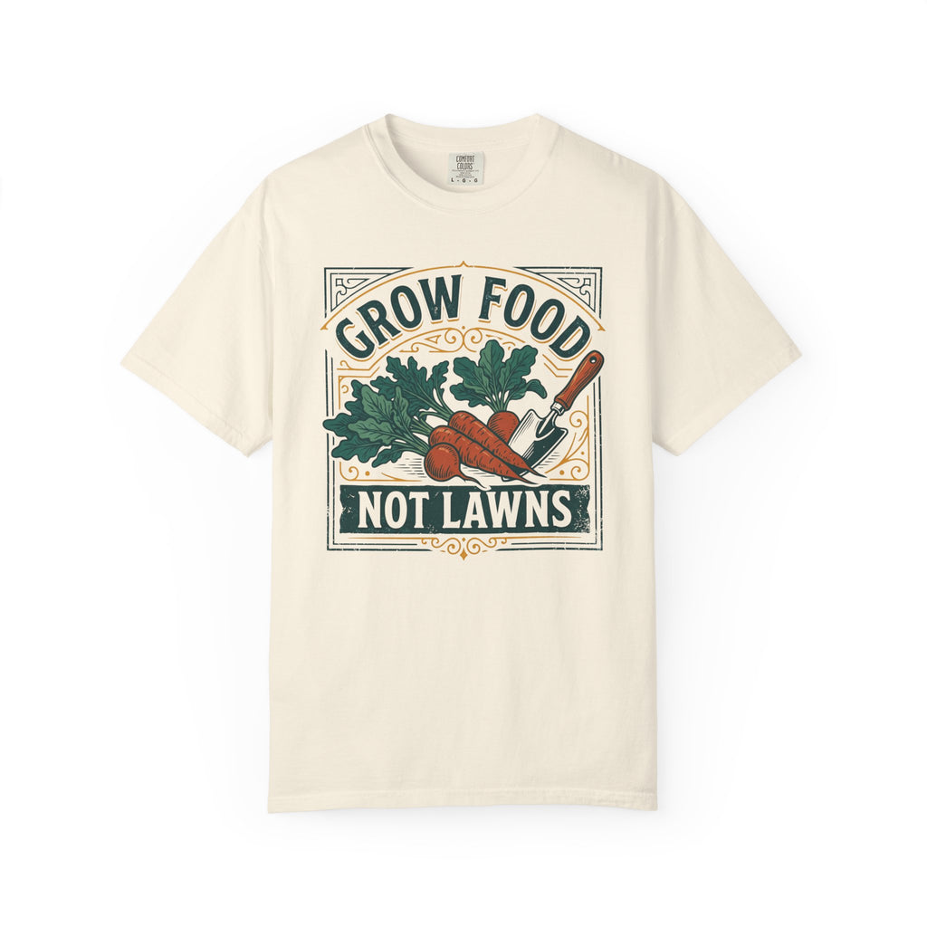 Grow Food, Not Lawns V2 T-shirt
