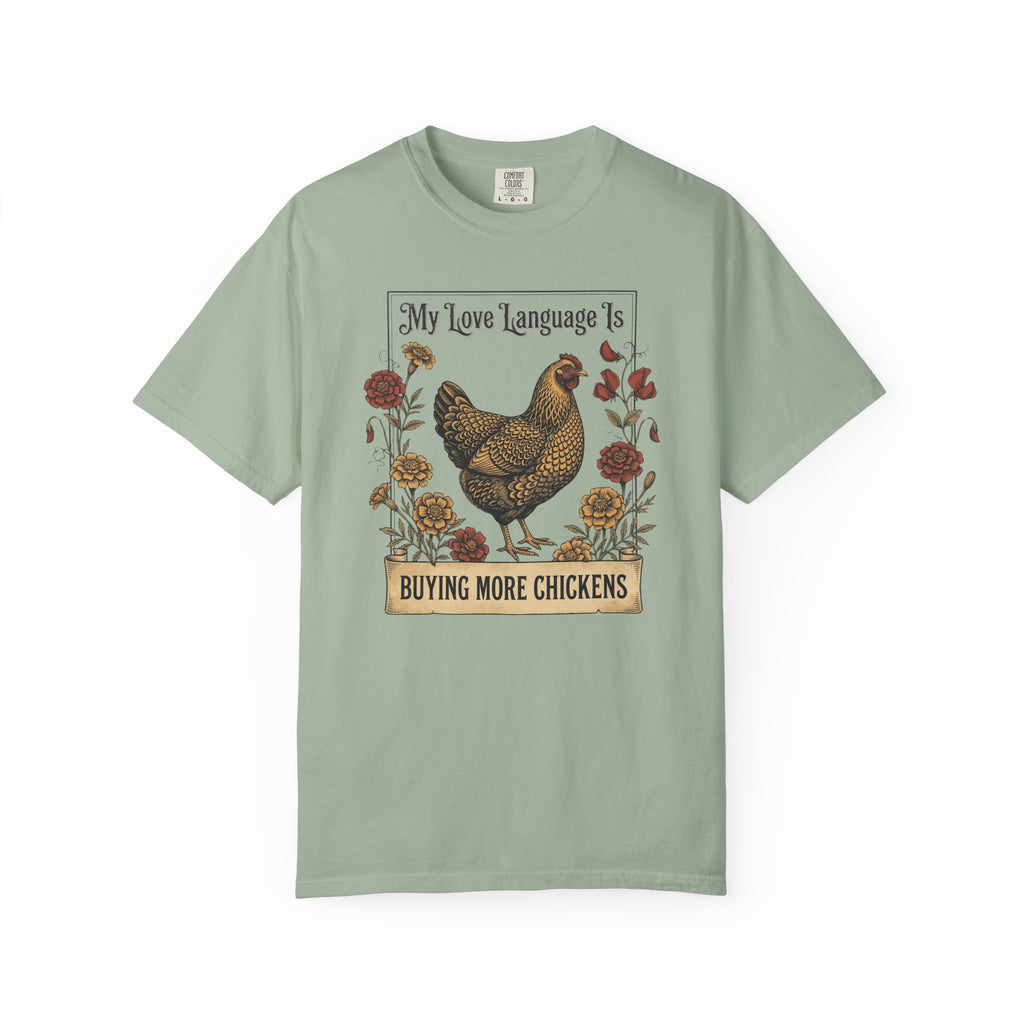 Buying More Chickens T-shirt