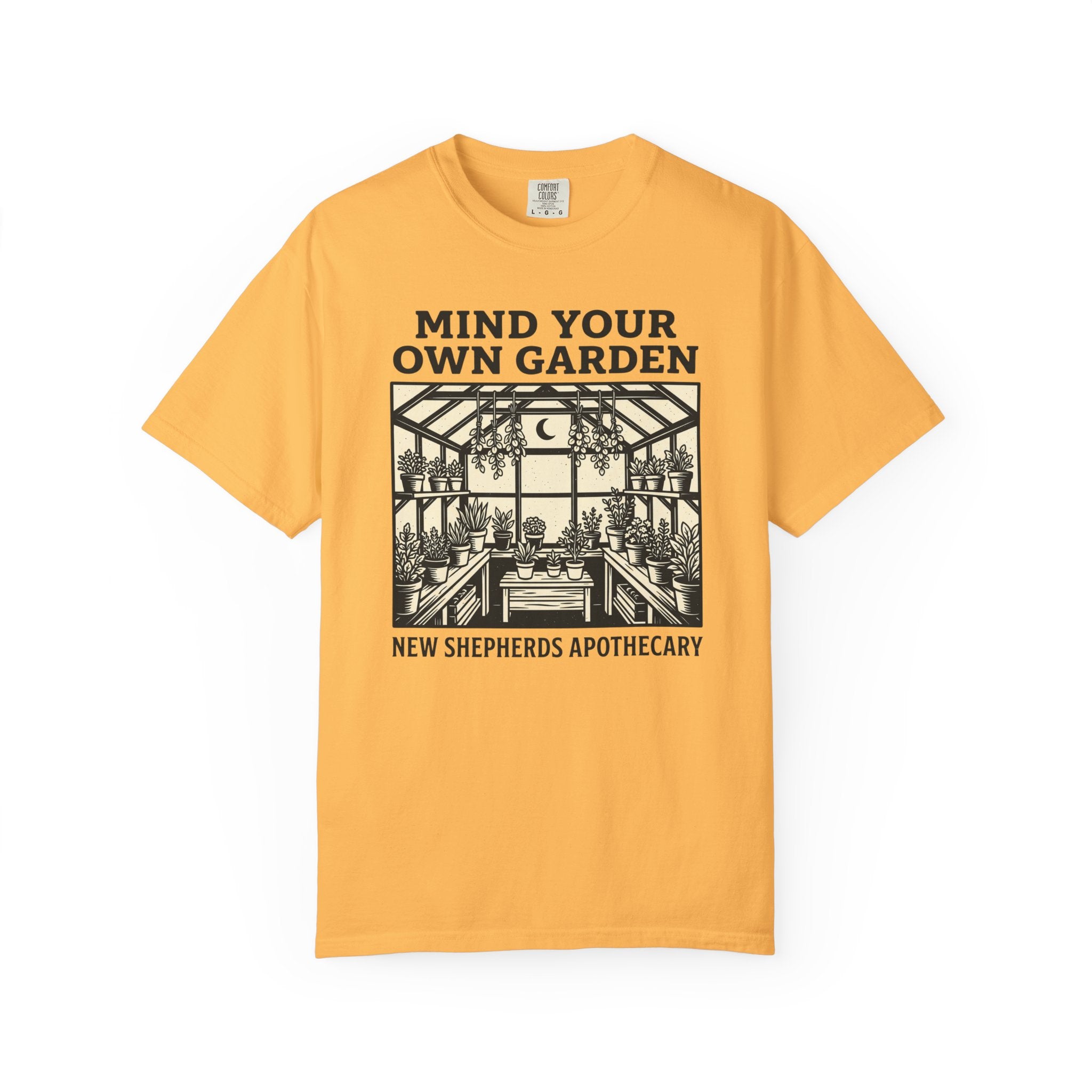 Mind Your Own Garden T-shirt