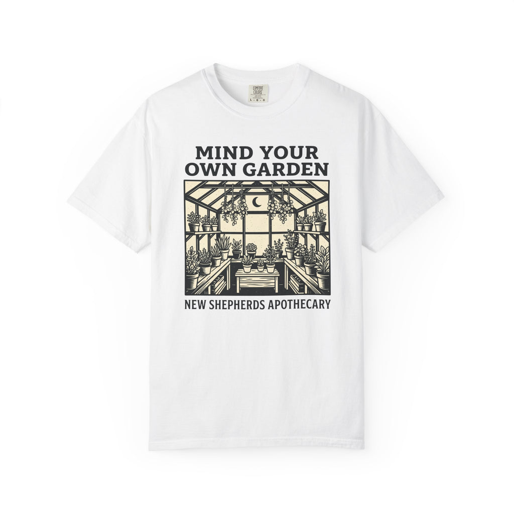 Mind Your Own Garden T-shirt
