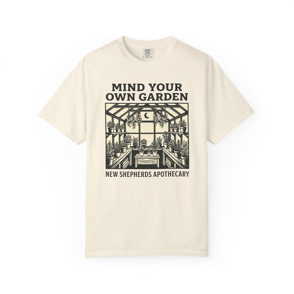 Mind Your Own Garden T-shirt