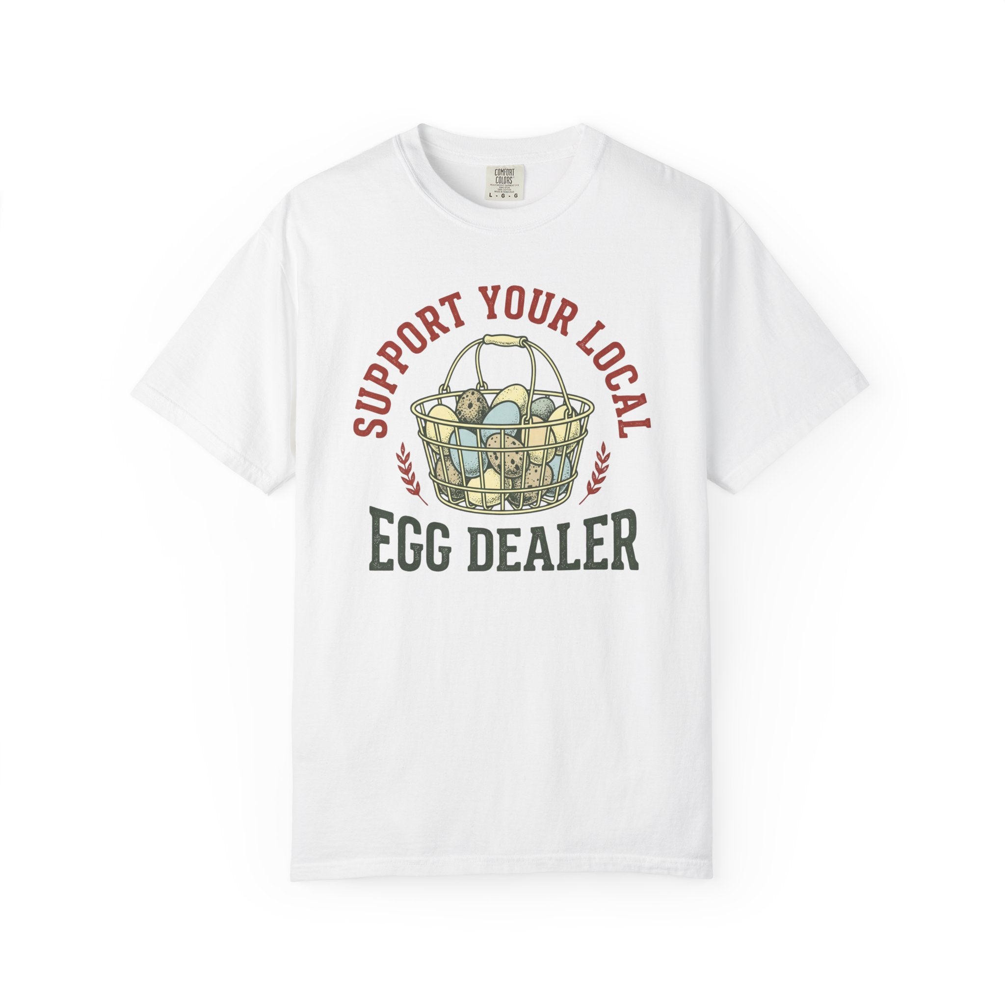 Support Your Local Egg Dealer V2 T-Shirt