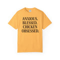 Anxious Blessed Chicken Obsessed T-shirt