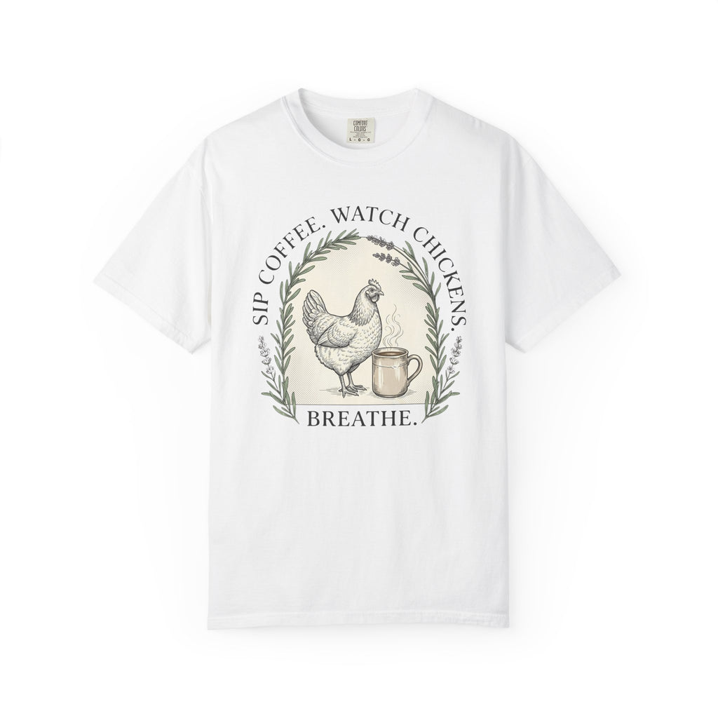 Sip Coffee Watch Chickens T-Shirt