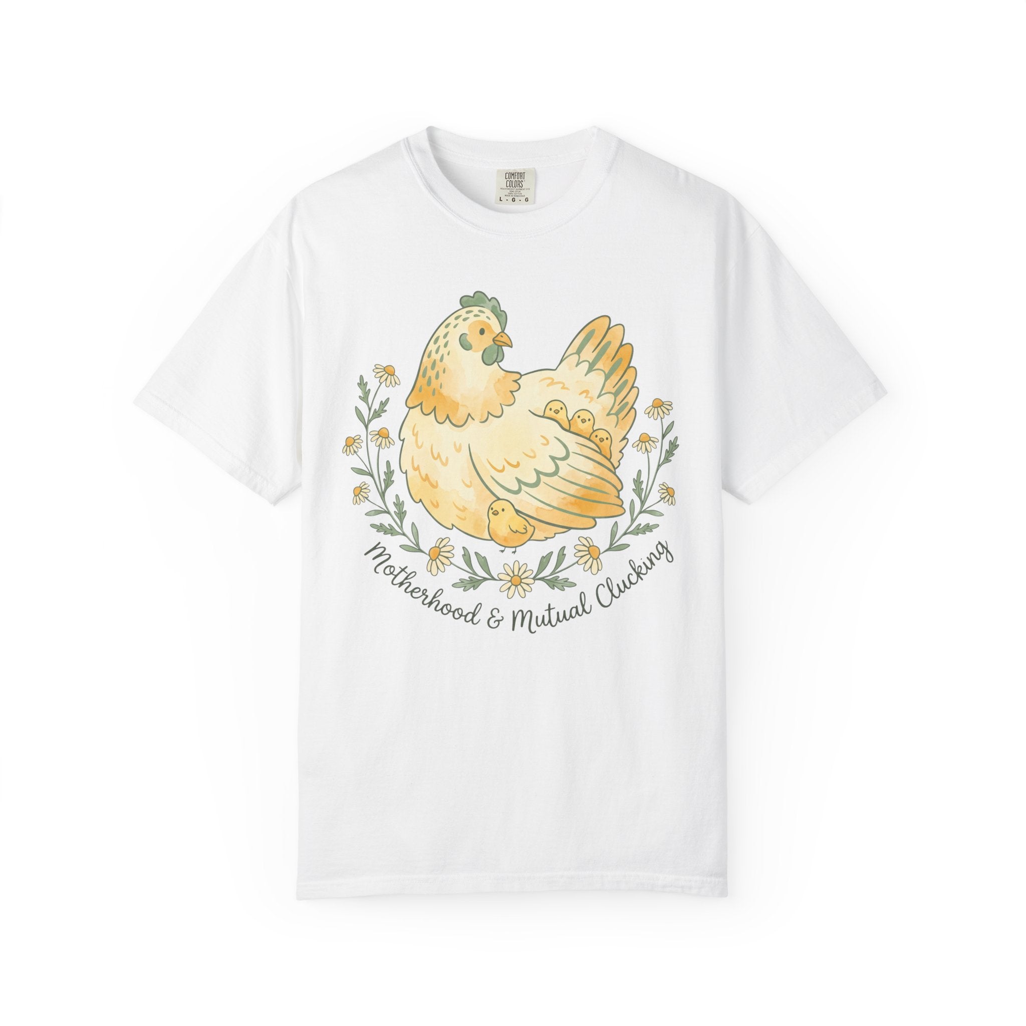 Motherhood & Mutual Clucking T-shirt