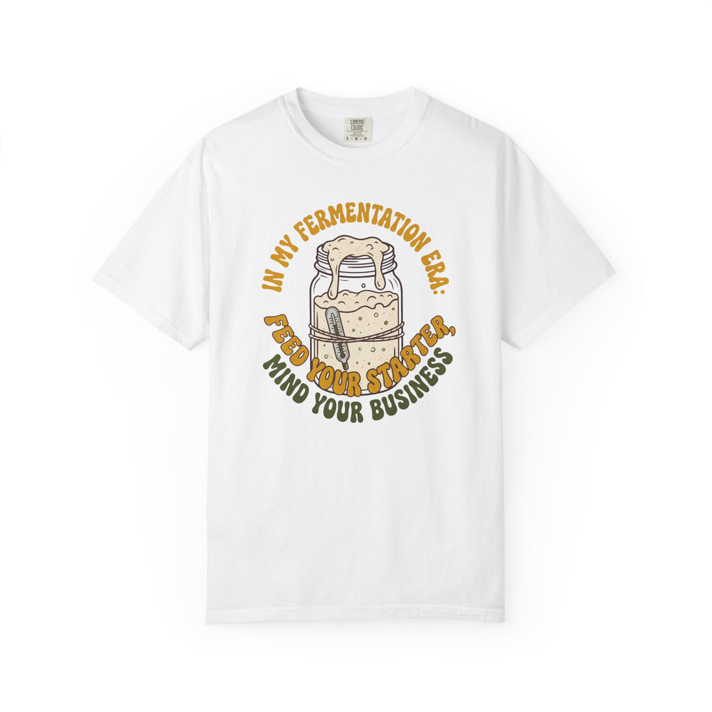 In My Fermentation Era T-shirt