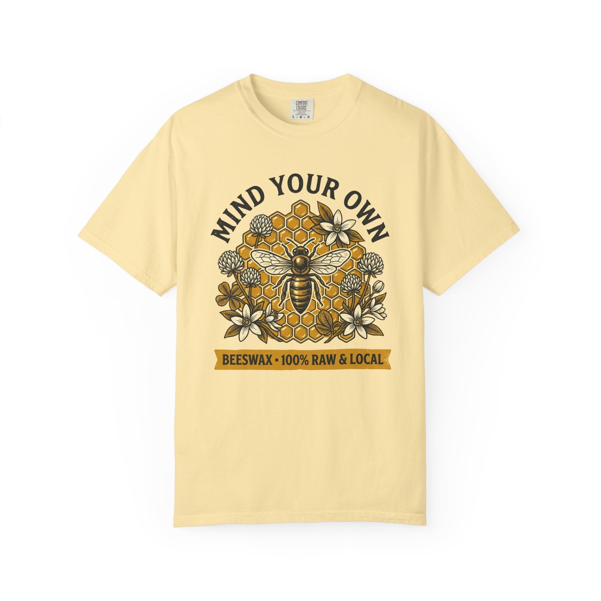 Beeswax 100% Raw & Local T-shirt