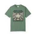 Mind Your Own Garden T-shirt