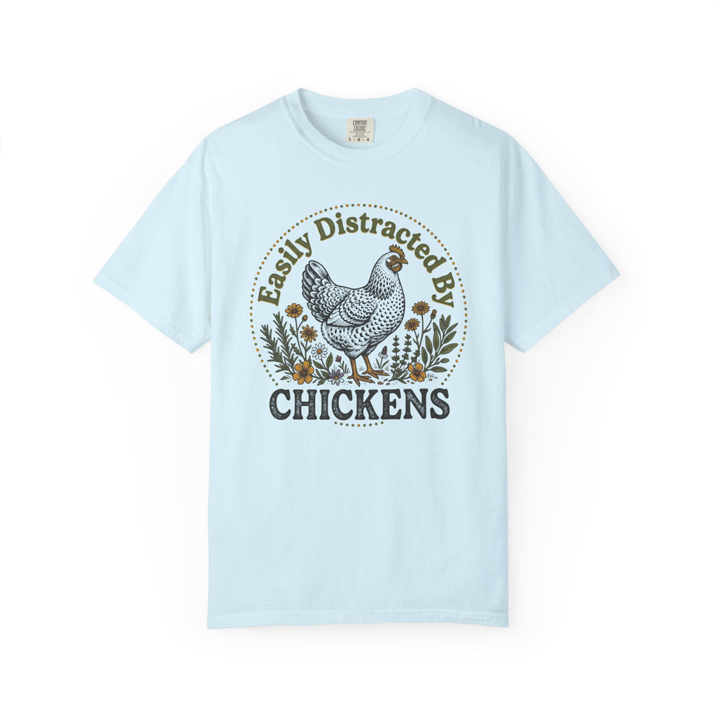 Easily Distracted By Chickens T-shirt