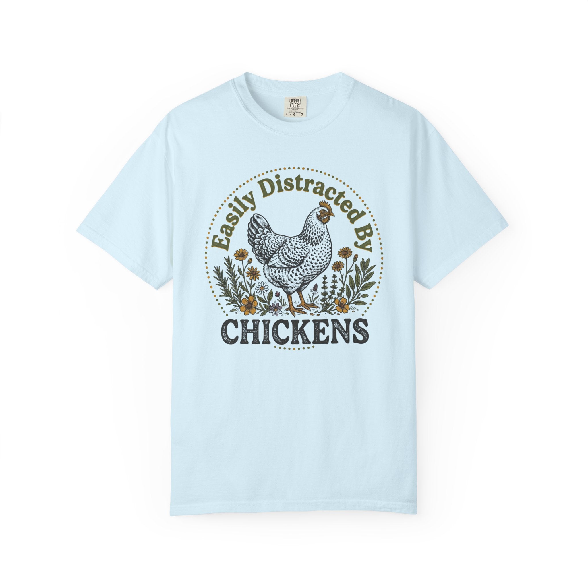 Easily Distracted By Chickens T-shirt