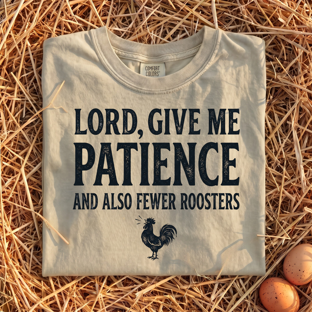 Lord, Give Me Patience T-Shirt