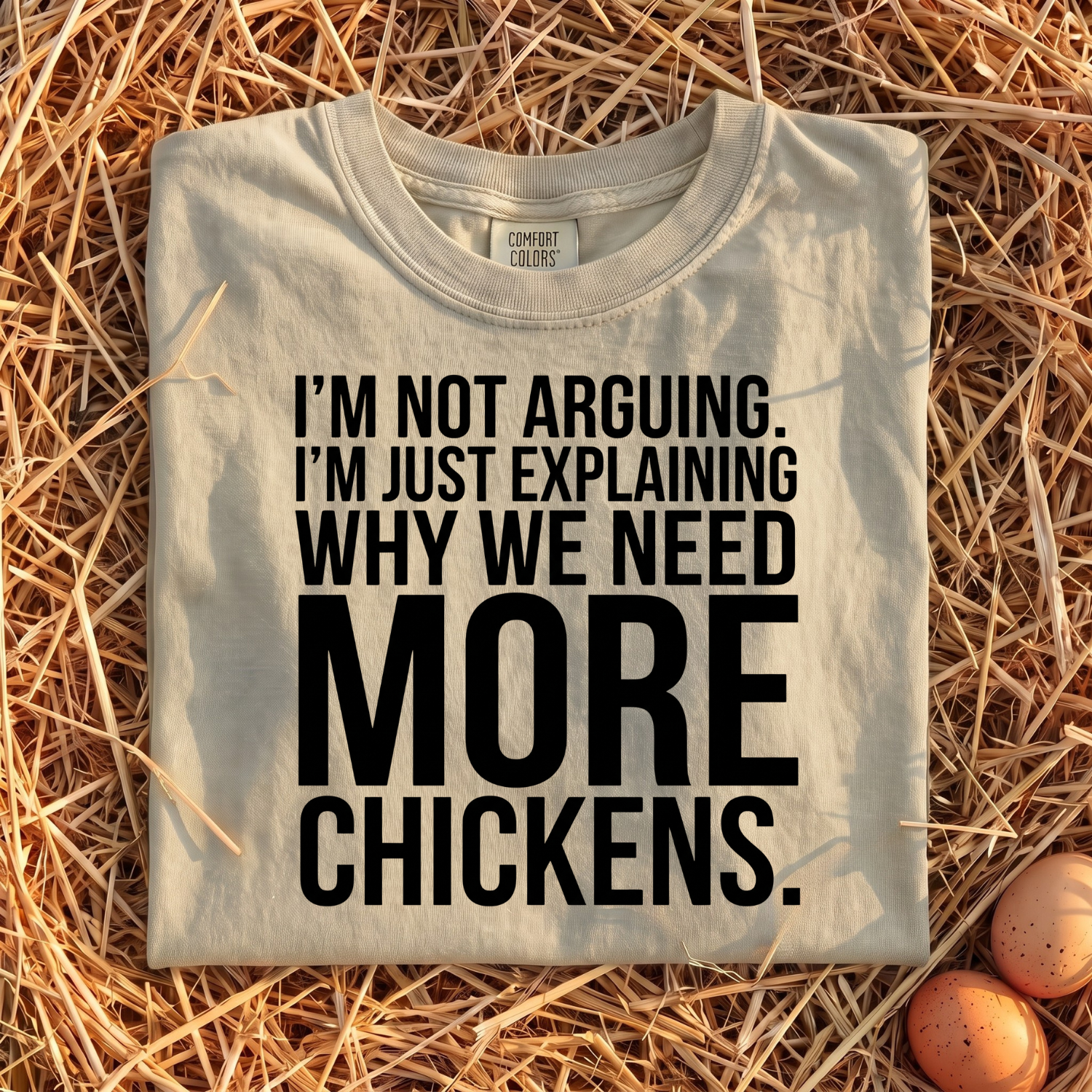 I'm Not Arguing T-Shirt
