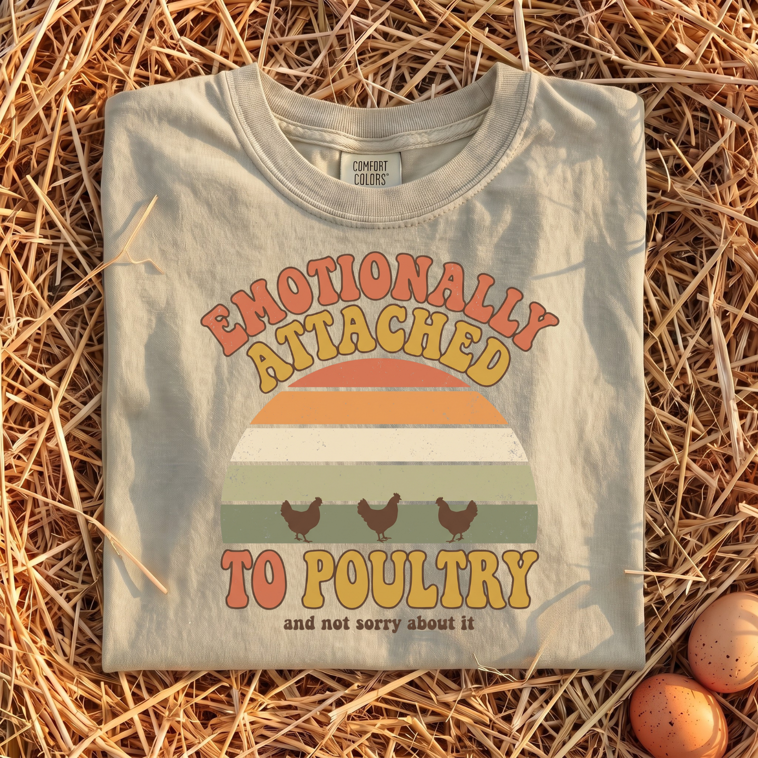 Emotionally Attached To Poultry T-Shirt