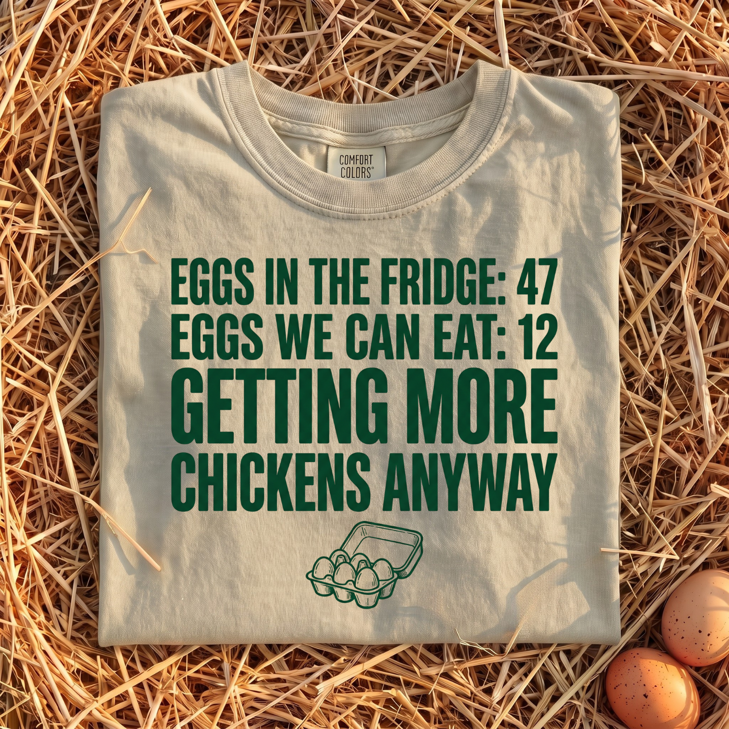 Getting More Chickens Anyway T-Shirt
