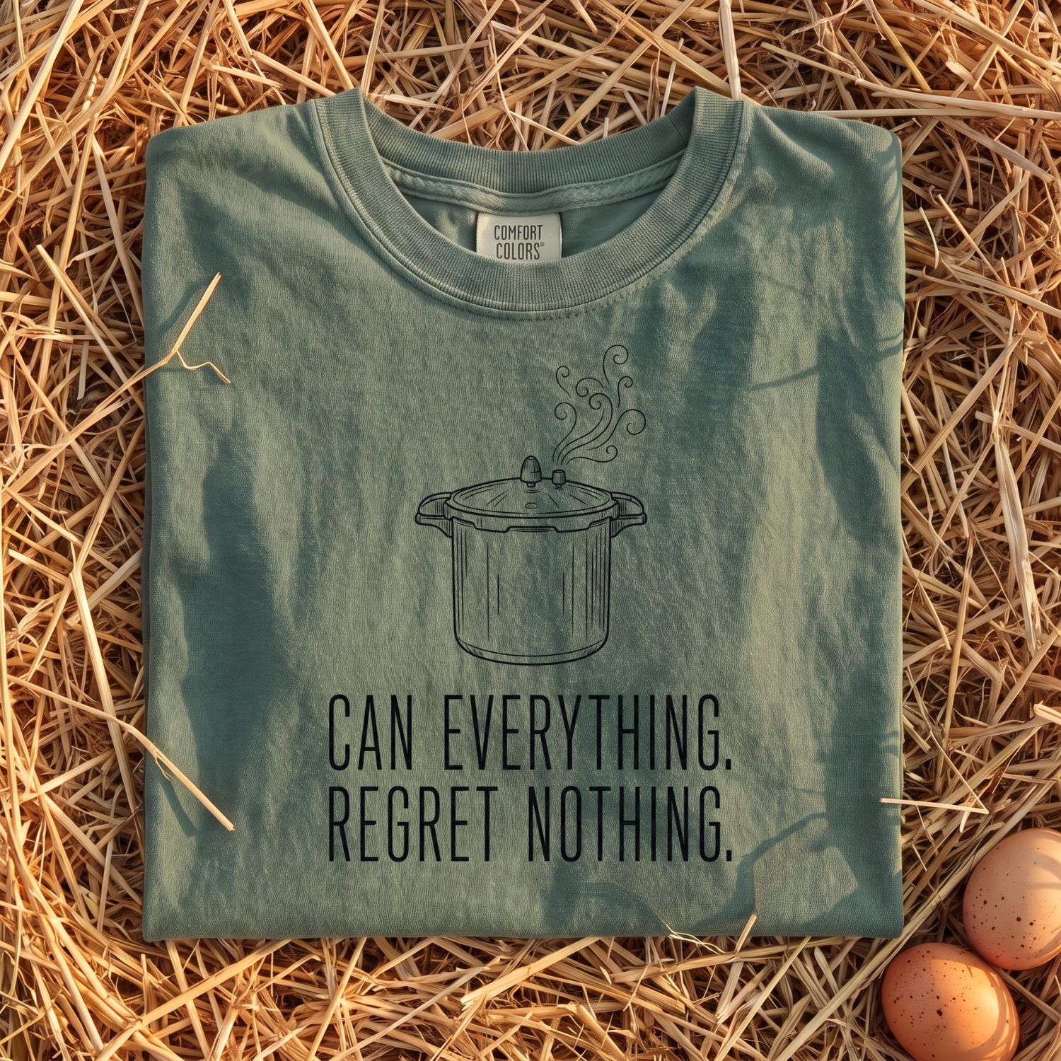 Can Everything Regret Nothing T-Shirt