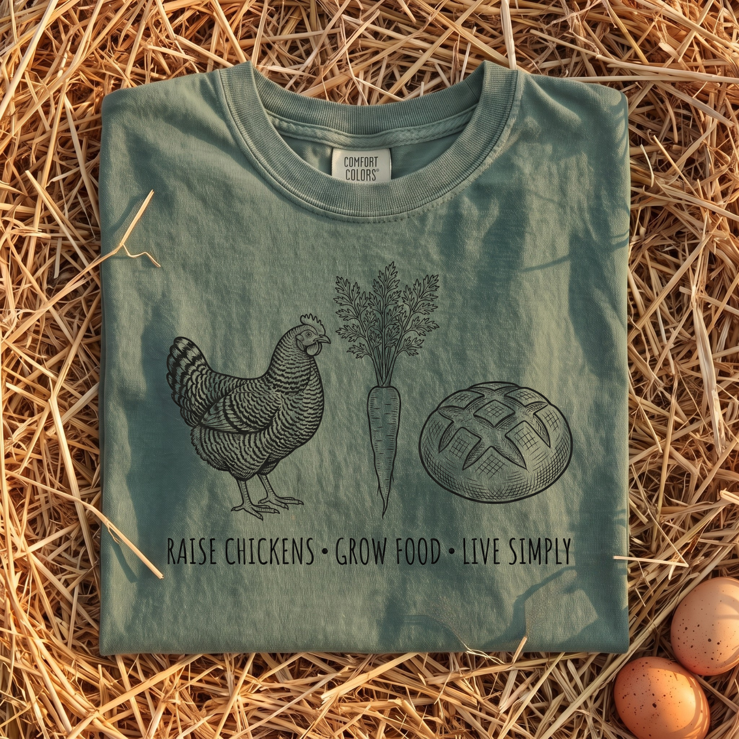 Raise Chickens, Grow Food, Live Simply T-shirt