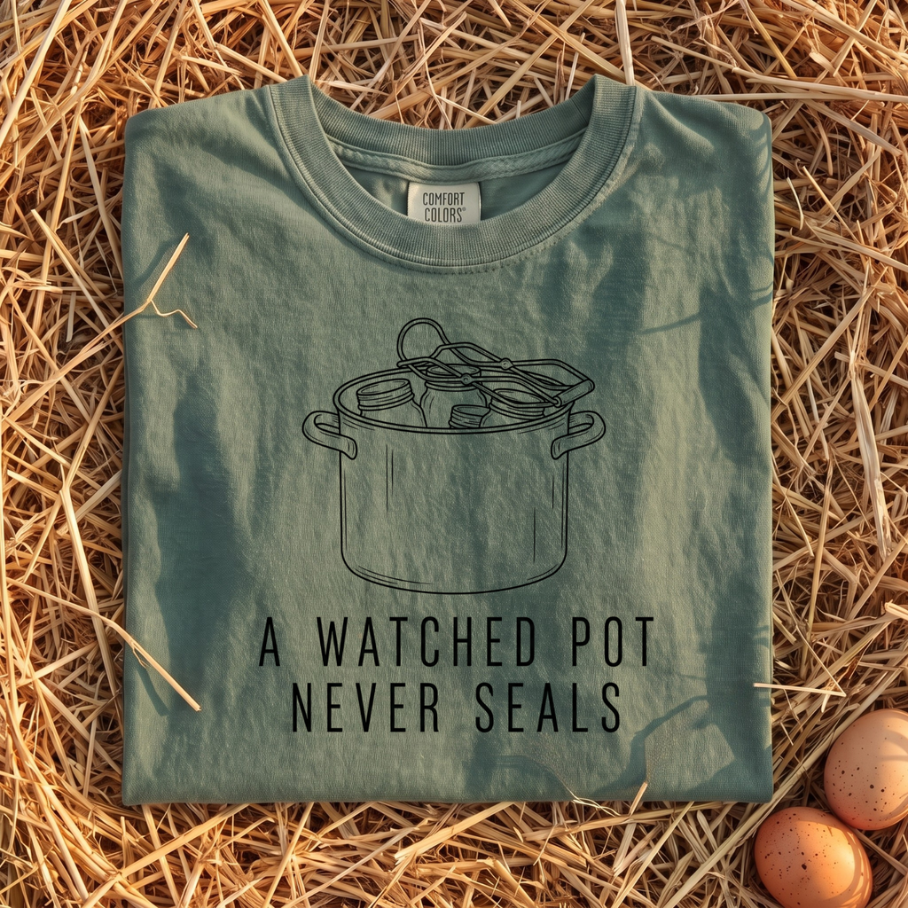 A Watched Pot Never Seals T-Shirt