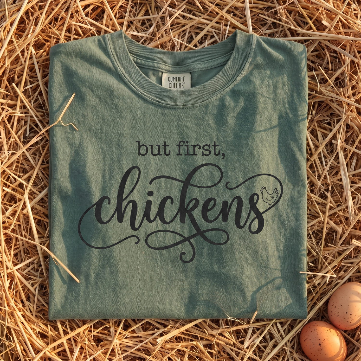 But First Chickens T-Shirt