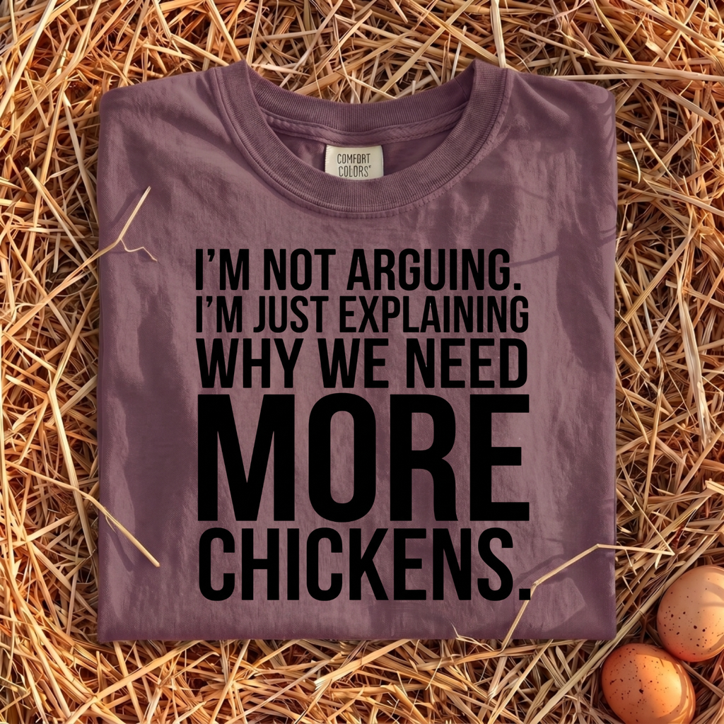 I'm Not Arguing T-Shirt