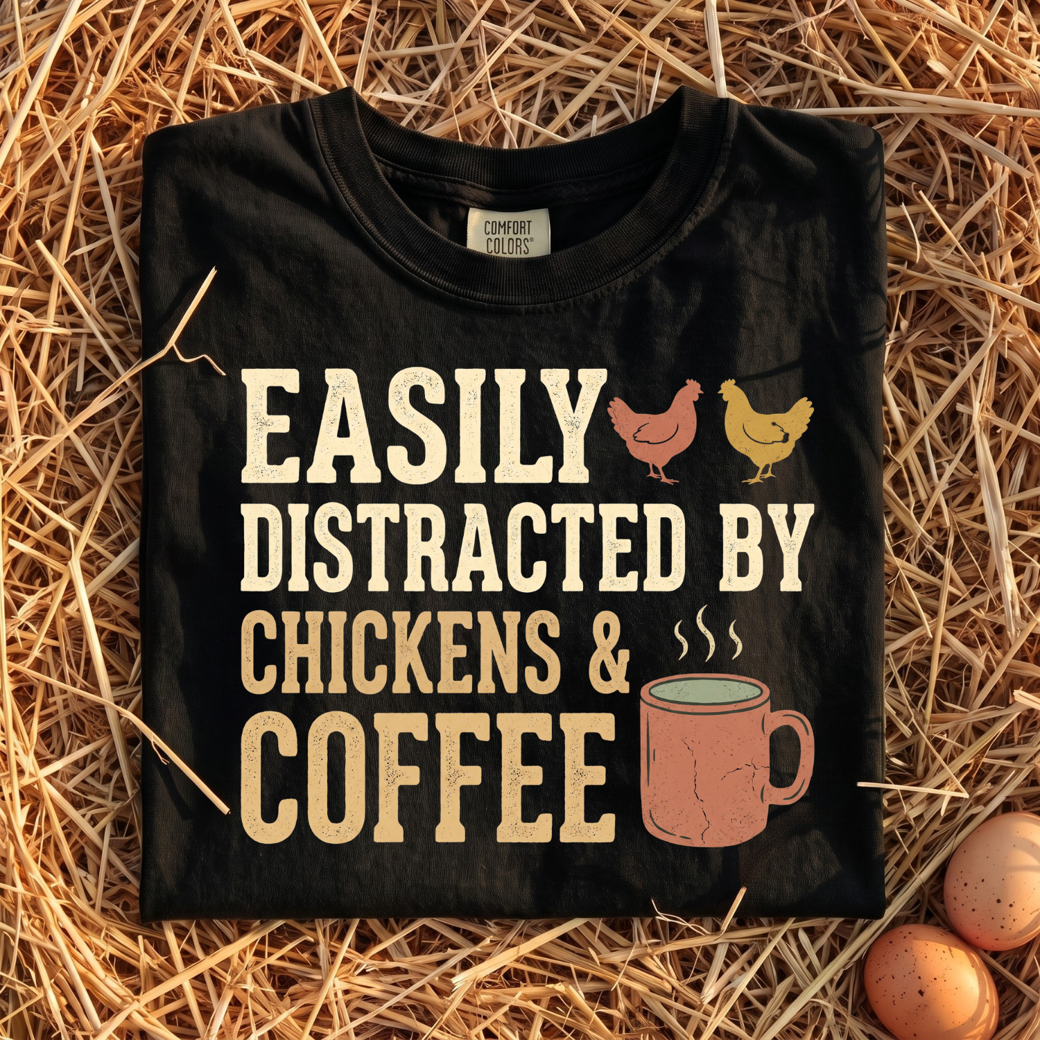 Easily Distracted By Chickens & Coffee T-Shirt